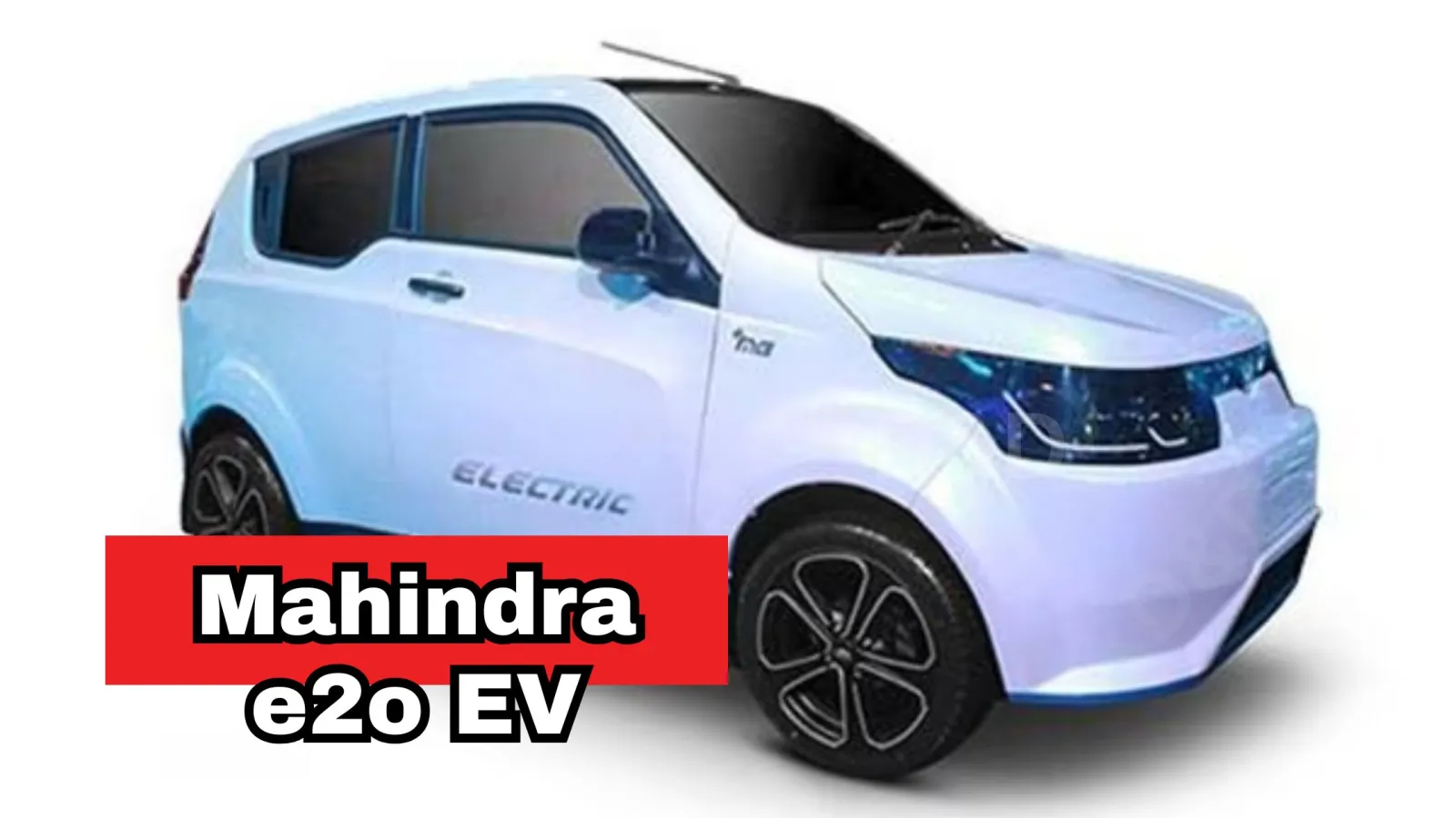 Mahindra e2o EV