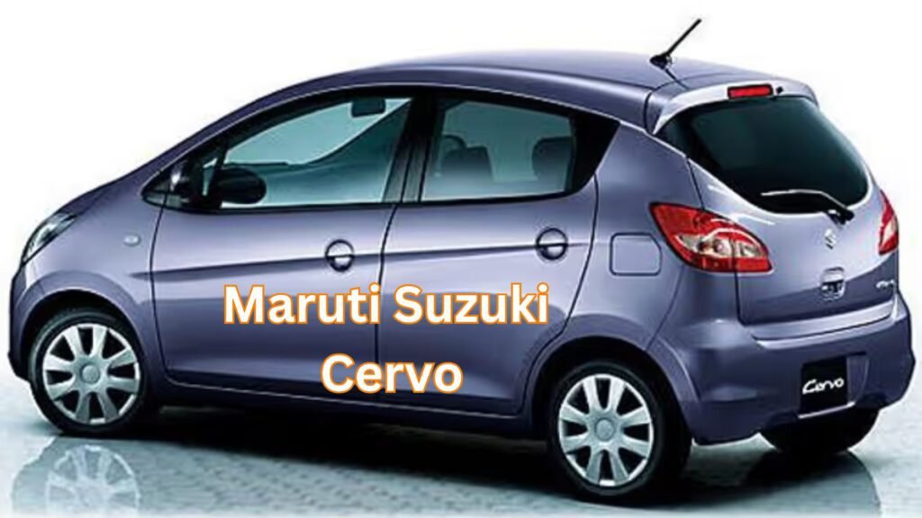 Upcoming Maruti Suzuki Cervo